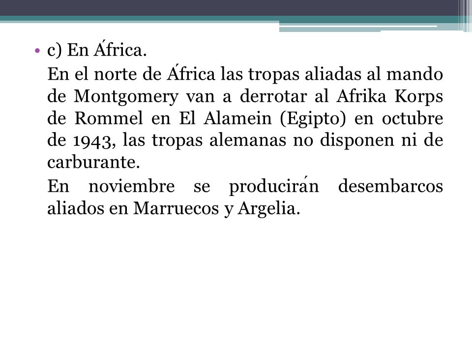 c) En África.