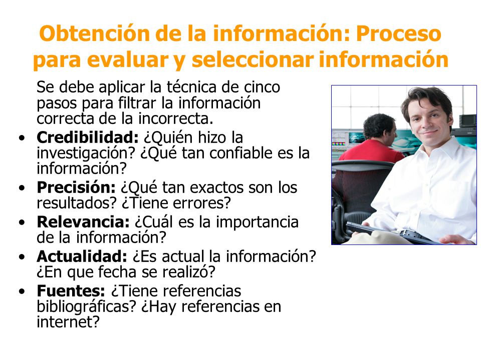 Obtención de la información: Proceso para evaluar y seleccionar información