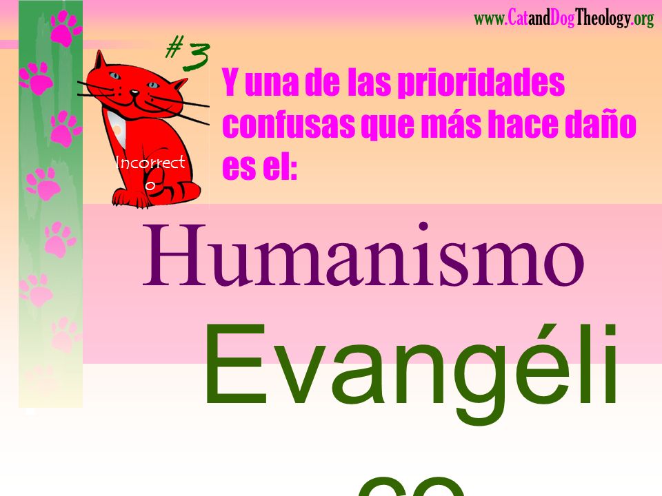 Y una de las prioridades confusas que más hace daño es el: