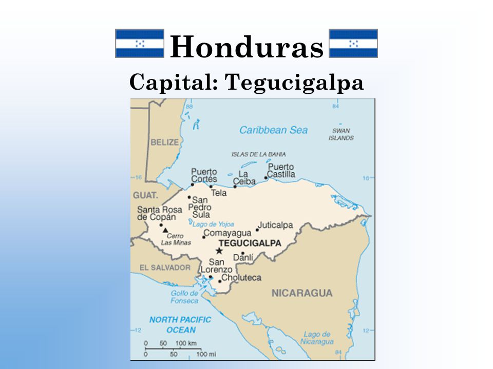 Honduras Capital: Tegucigalpa