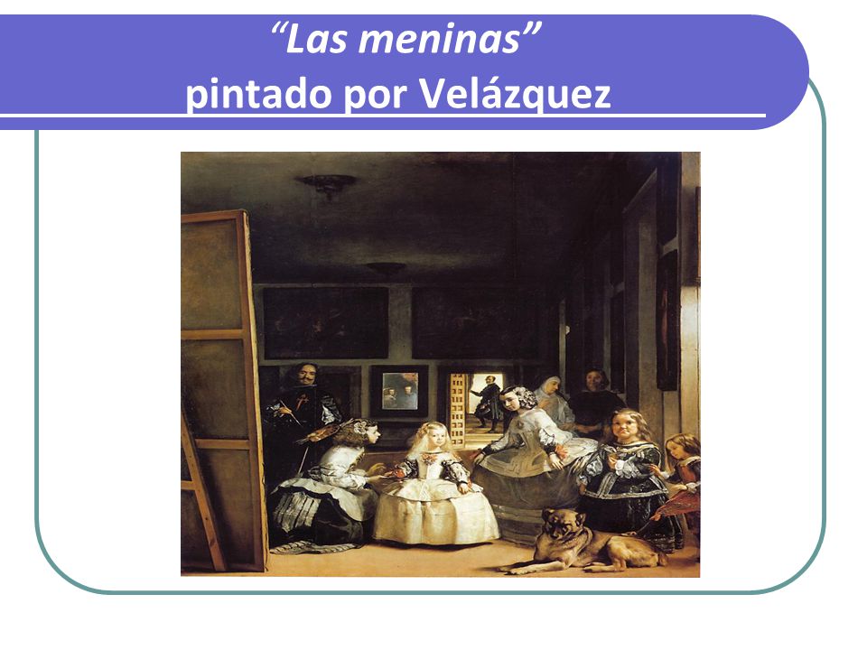 Las meninas pintado por Velázquez