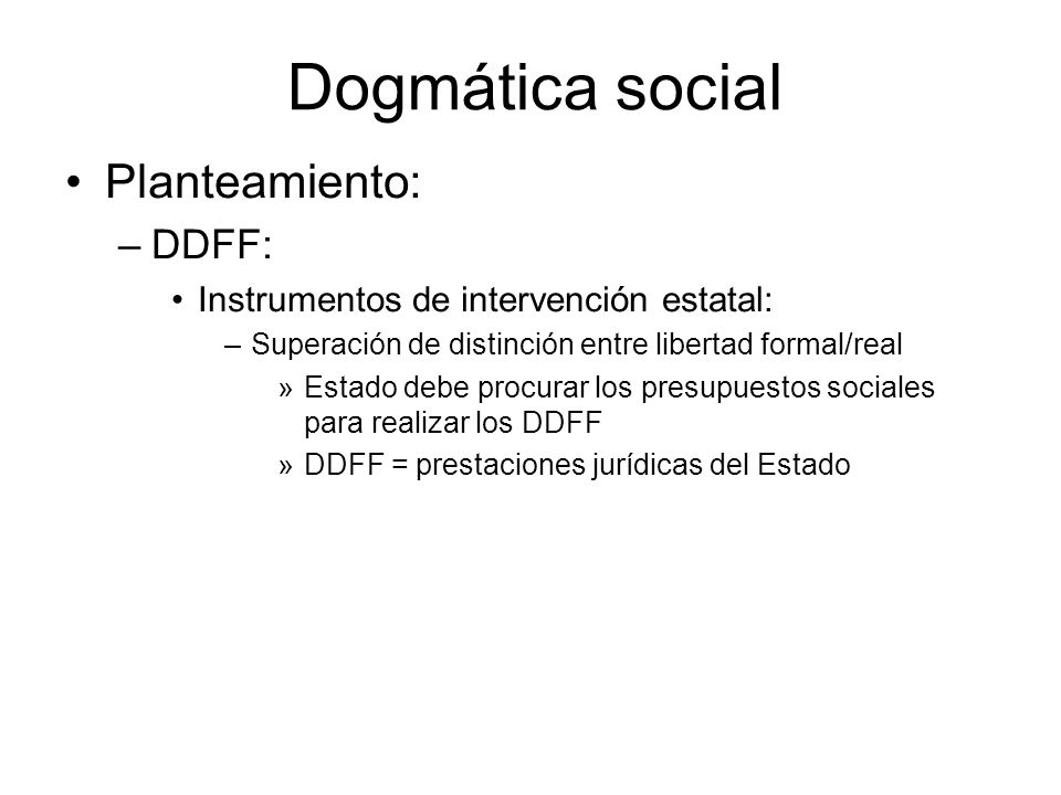 Dogmática social Planteamiento: DDFF: