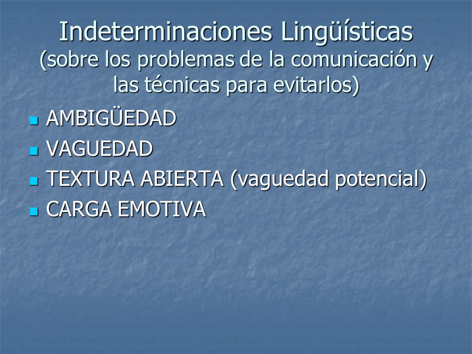 Indeterminaciones Lingüísticas (sobre los problemas de la comunicación y las técnicas para evitarlos)