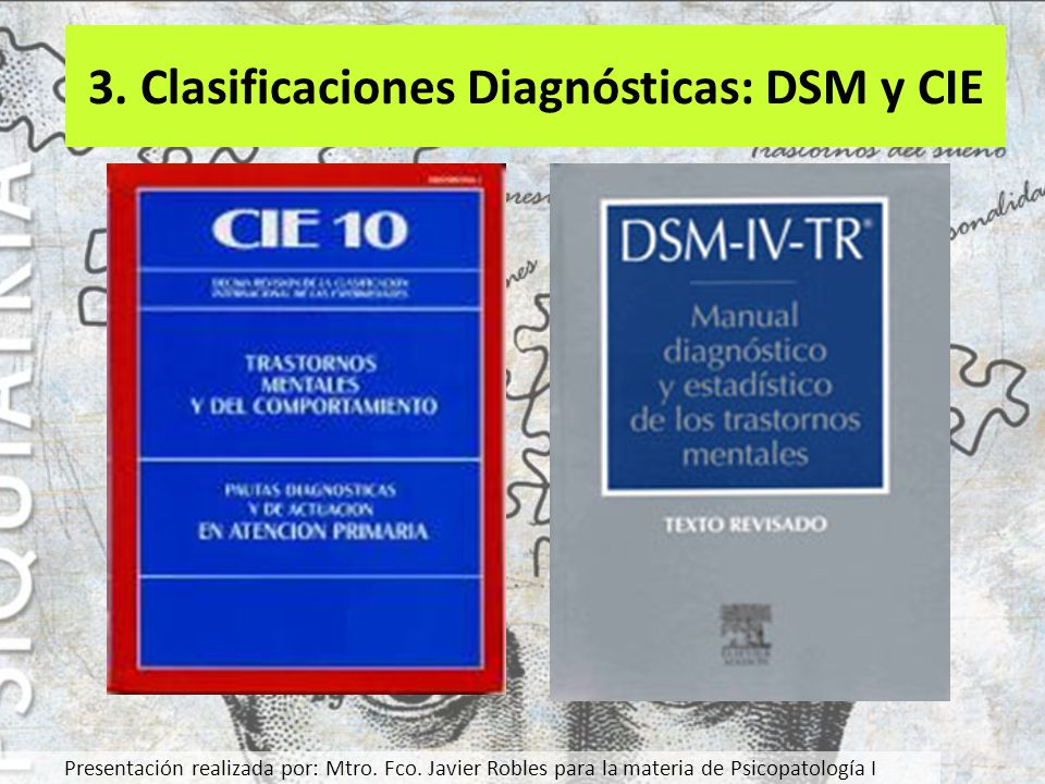 3. Clasificaciones Diagnósticas: DSM y CIE