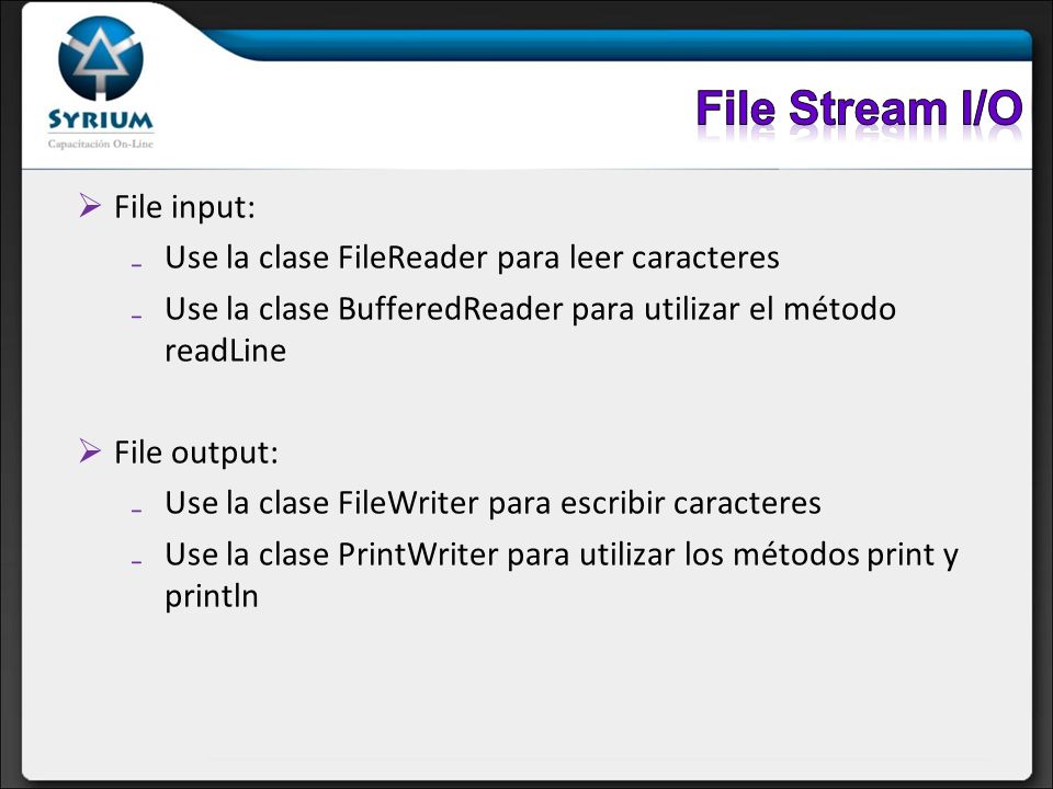 File Stream I/O File input: