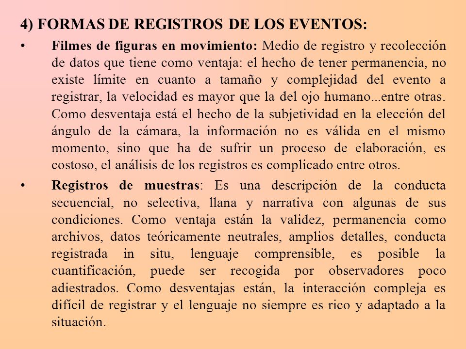 4) FORMAS DE REGISTROS DE LOS EVENTOS: