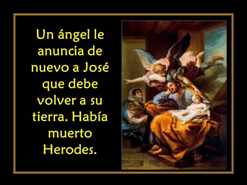Un ángel le anuncia de nuevo a José que debe volver a su tierra