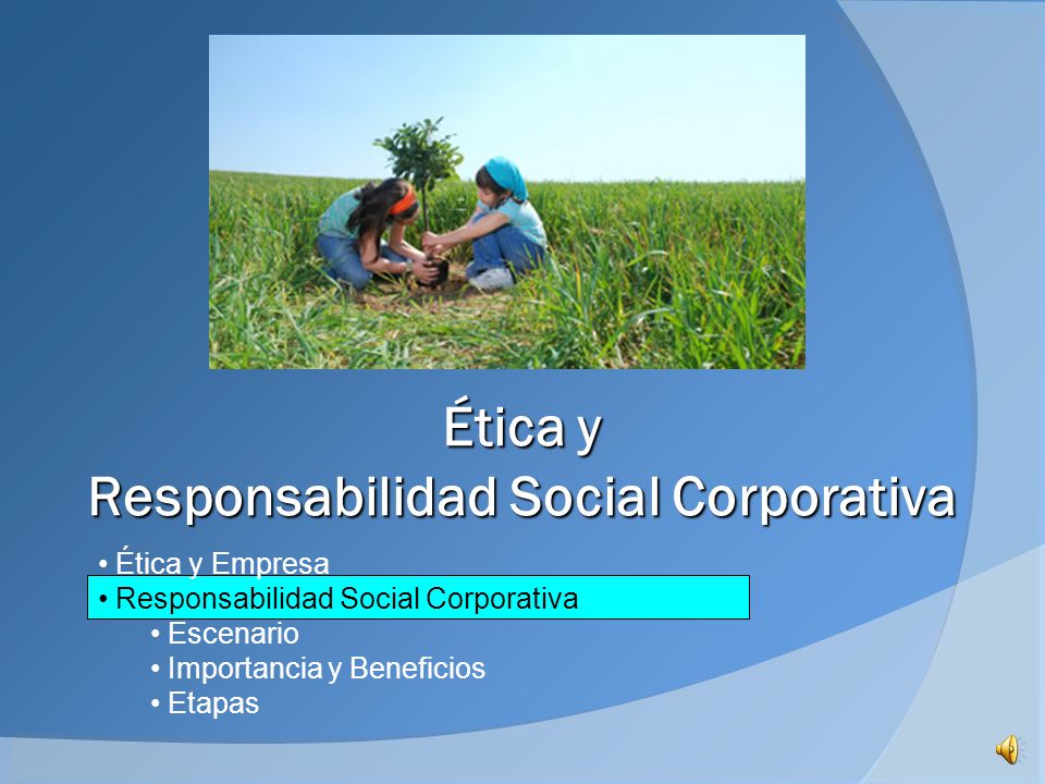 Ética y Responsabilidad Social Corporativa