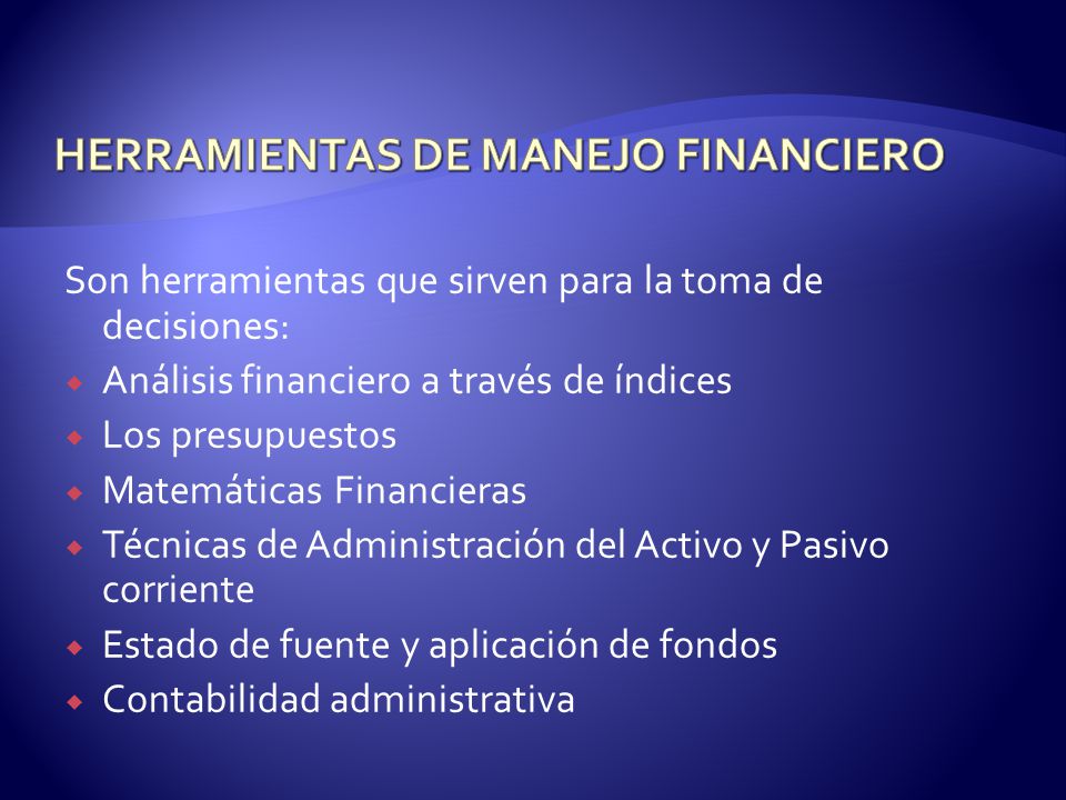 HERRAMIENTAS DE MANEJO FINANCIERO