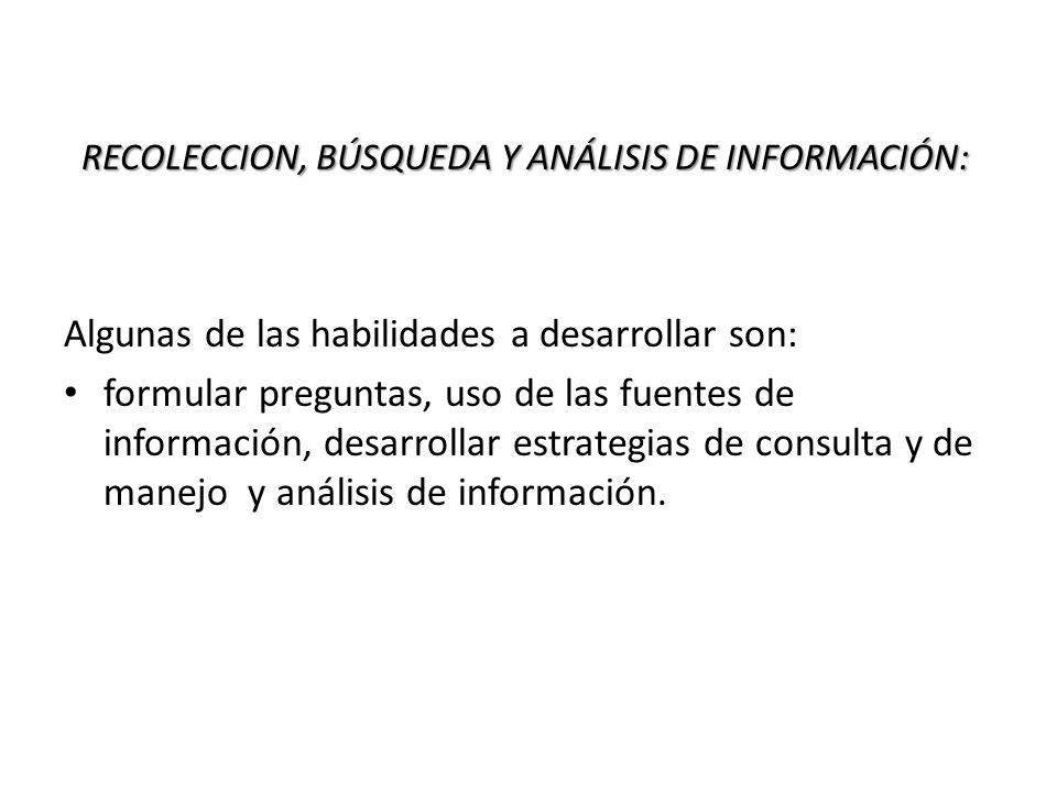 RECOLECCION, BÚSQUEDA Y ANÁLISIS DE INFORMACIÓN: