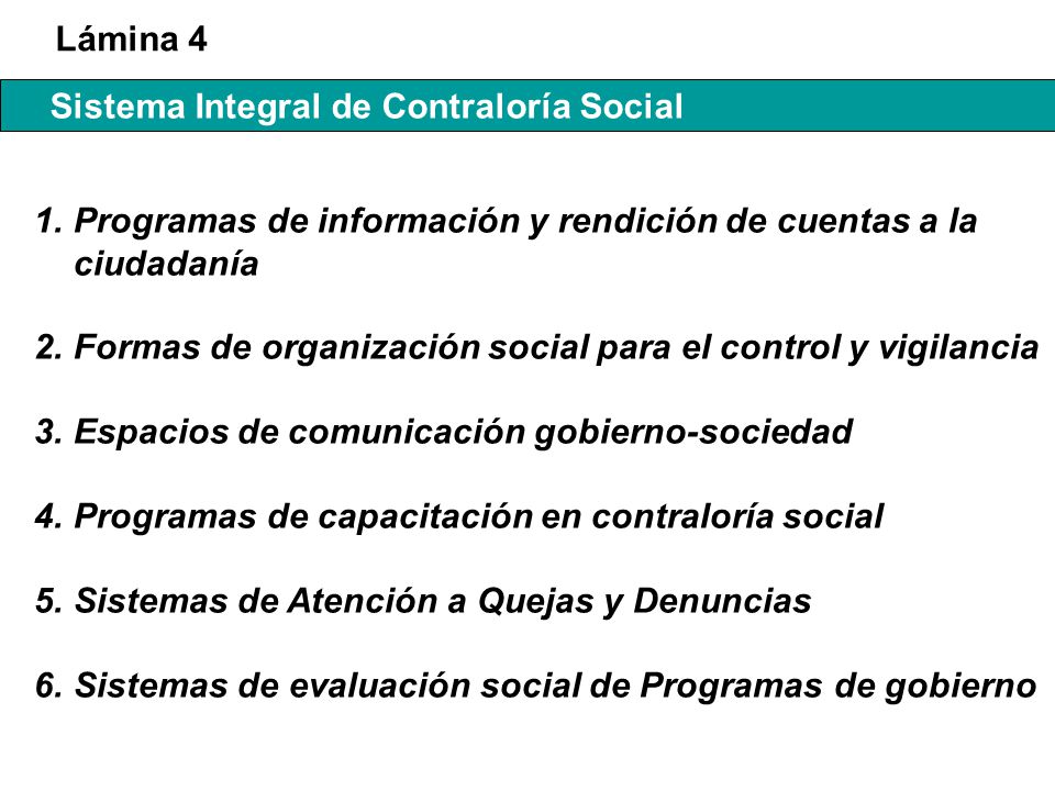 Lámina 4 Sistema Integral de Contraloría Social. Programas de información y rendición de cuentas a la ciudadanía.