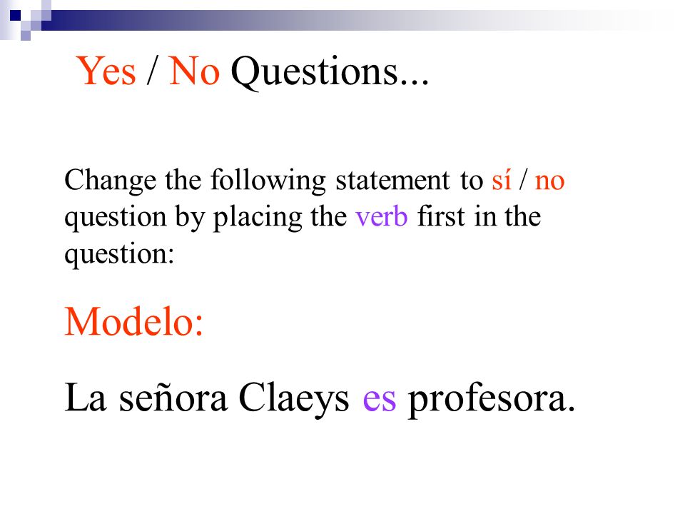 La señora Claeys es profesora.