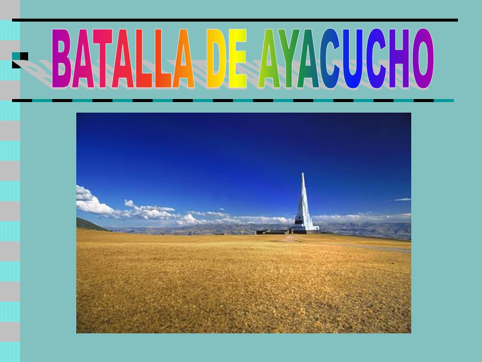 BATALLA DE AYACUCHO
