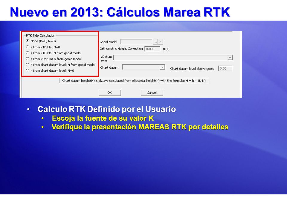 Nuevo en 2013: Cálculos Marea RTK