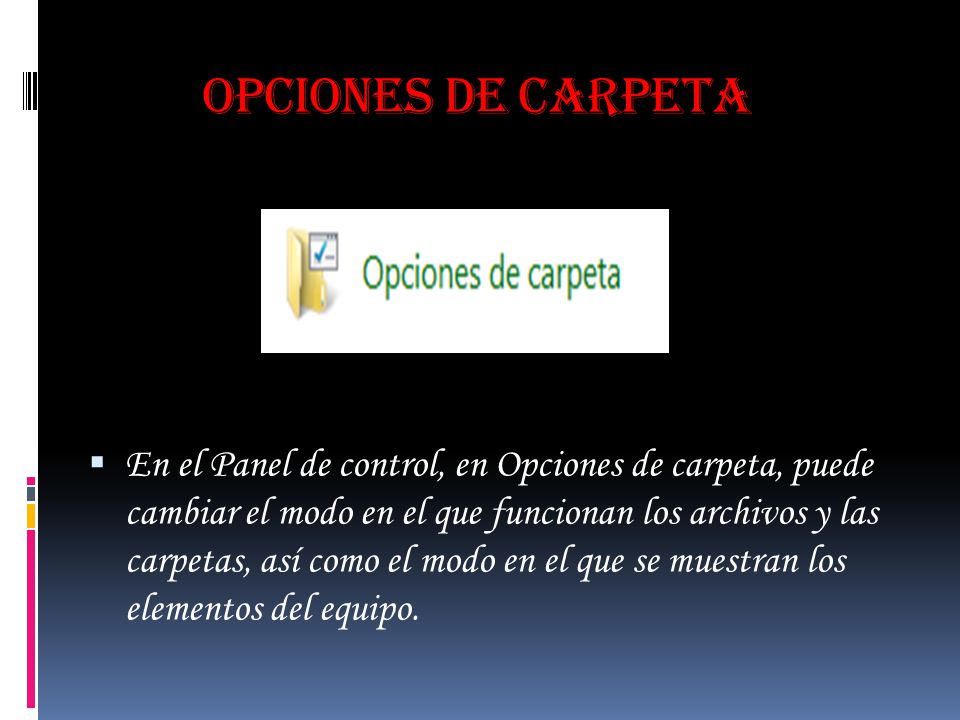 OPCIONES DE CARPETA