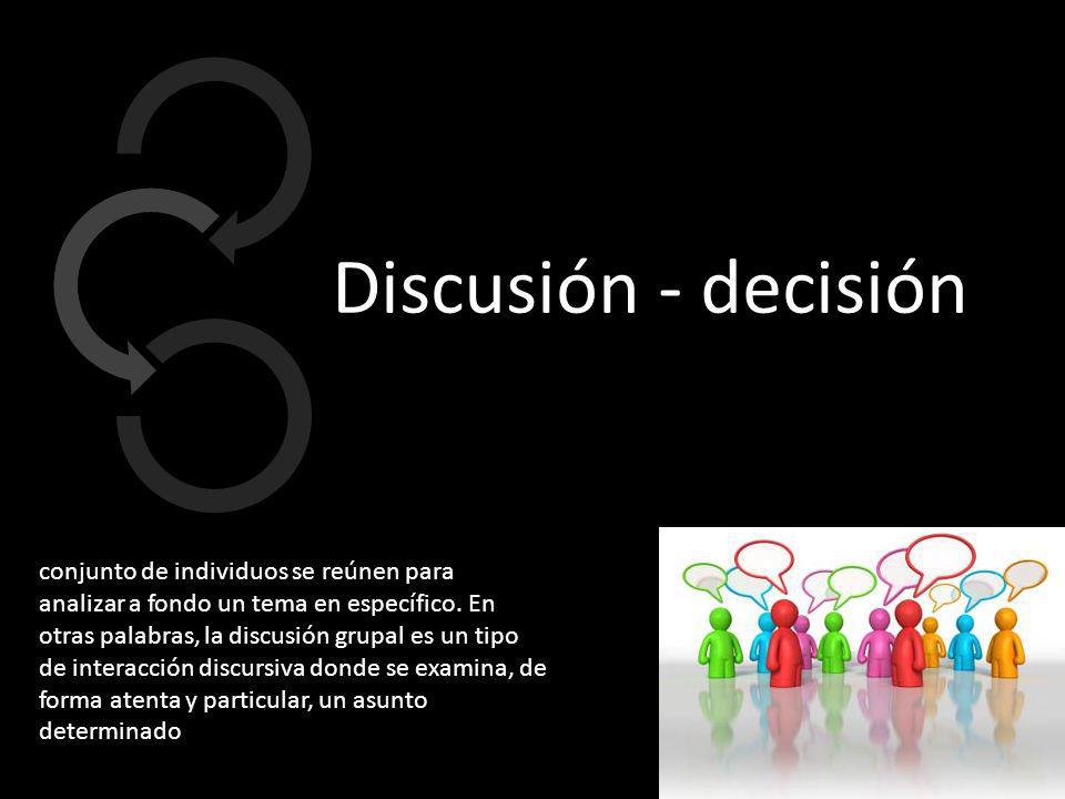 Discusión - decisión conjunto de individuos se reúnen para