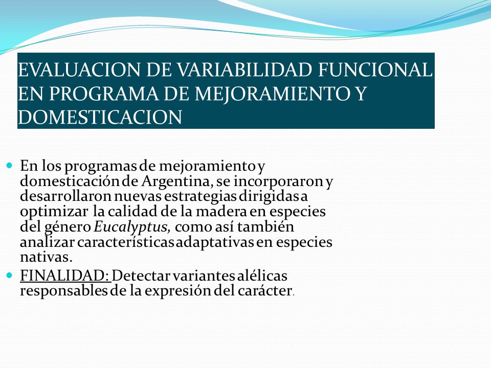 EVALUACION DE VARIABILIDAD FUNCIONAL EN PROGRAMA DE MEJORAMIENTO Y DOMESTICACION