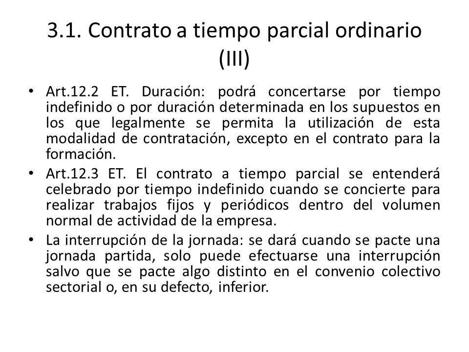 3.1. Contrato a tiempo parcial ordinario (III)
