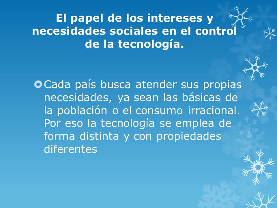 El papel de los intereses y necesidades sociales en el control de la tecnología.