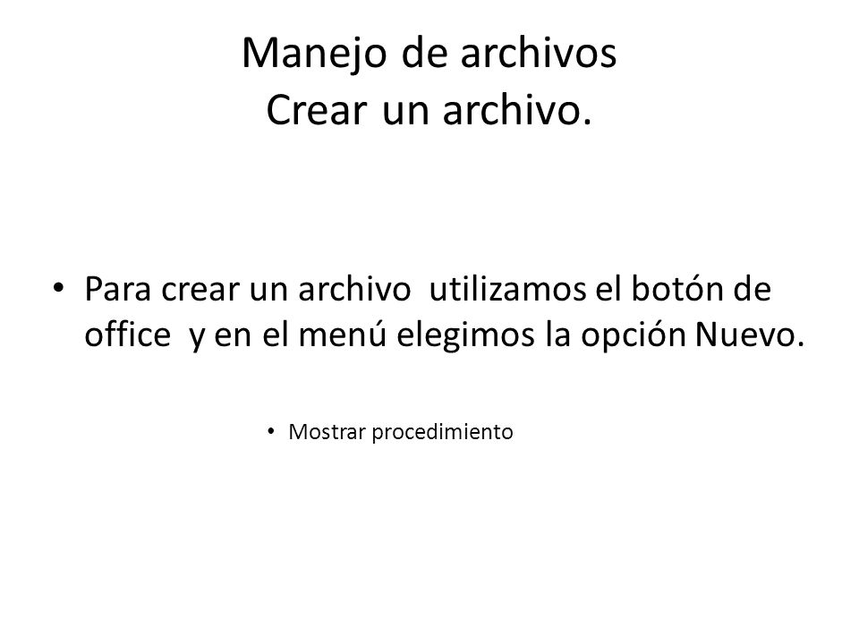 Manejo de archivos Crear un archivo.