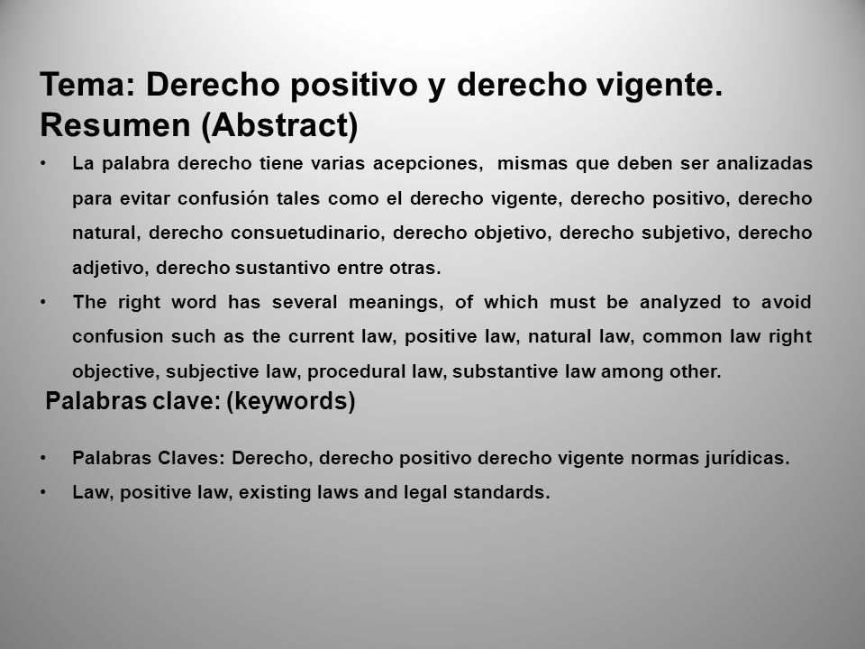 Tema: Derecho positivo y derecho vigente. Resumen (Abstract)