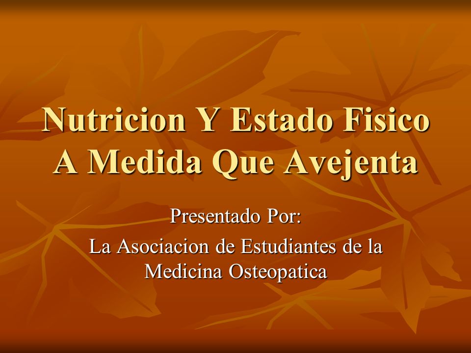 Nutricion Y Estado Fisico A Medida Que Avejenta