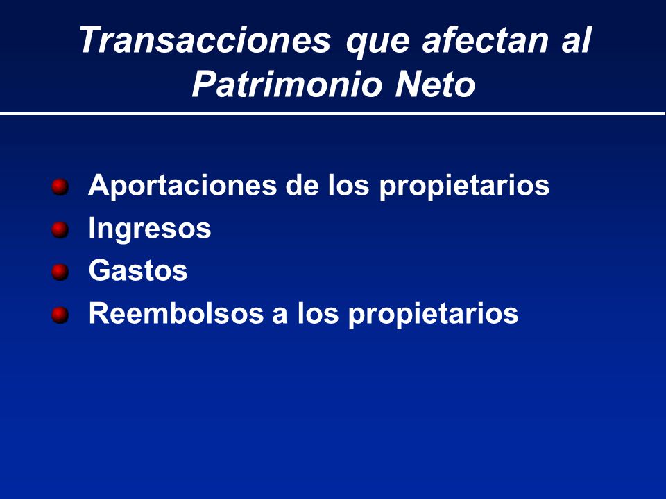 Transacciones que afectan al Patrimonio Neto