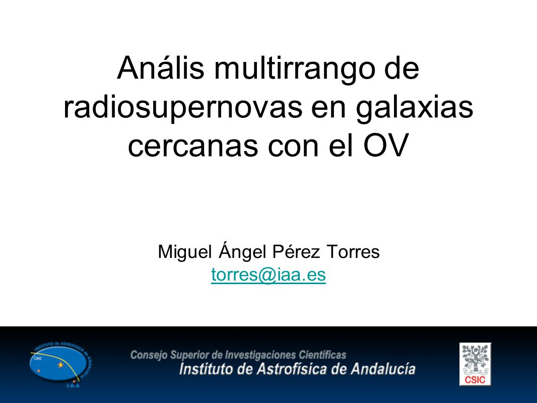 Anális multirrango de radiosupernovas en galaxias cercanas con el OV
