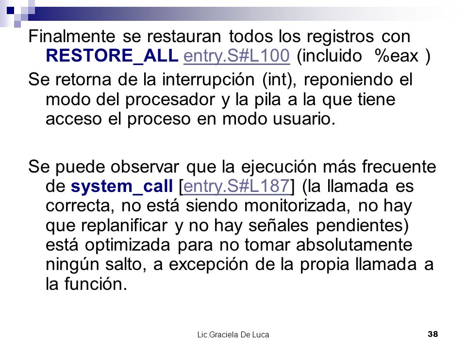 Finalmente se restauran todos los registros con RESTORE_ALL entry