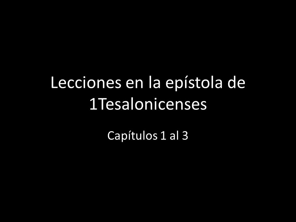 Lecciones en la epístola de 1Tesalonicenses
