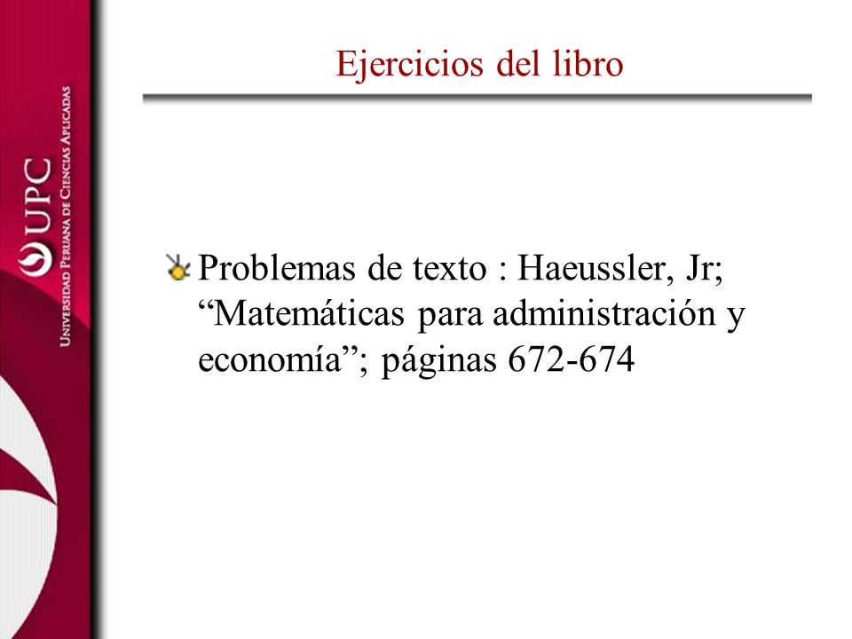 Ejercicios del libro Problemas de texto : Haeussler, Jr; Matemáticas para administración y economía ; páginas