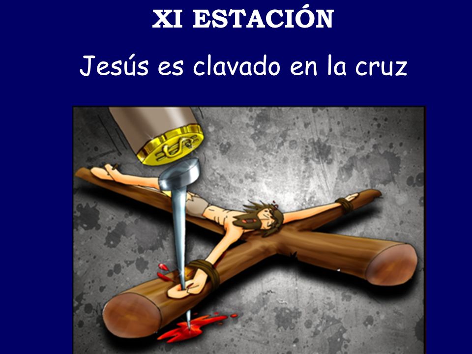 Jesús es clavado en la cruz