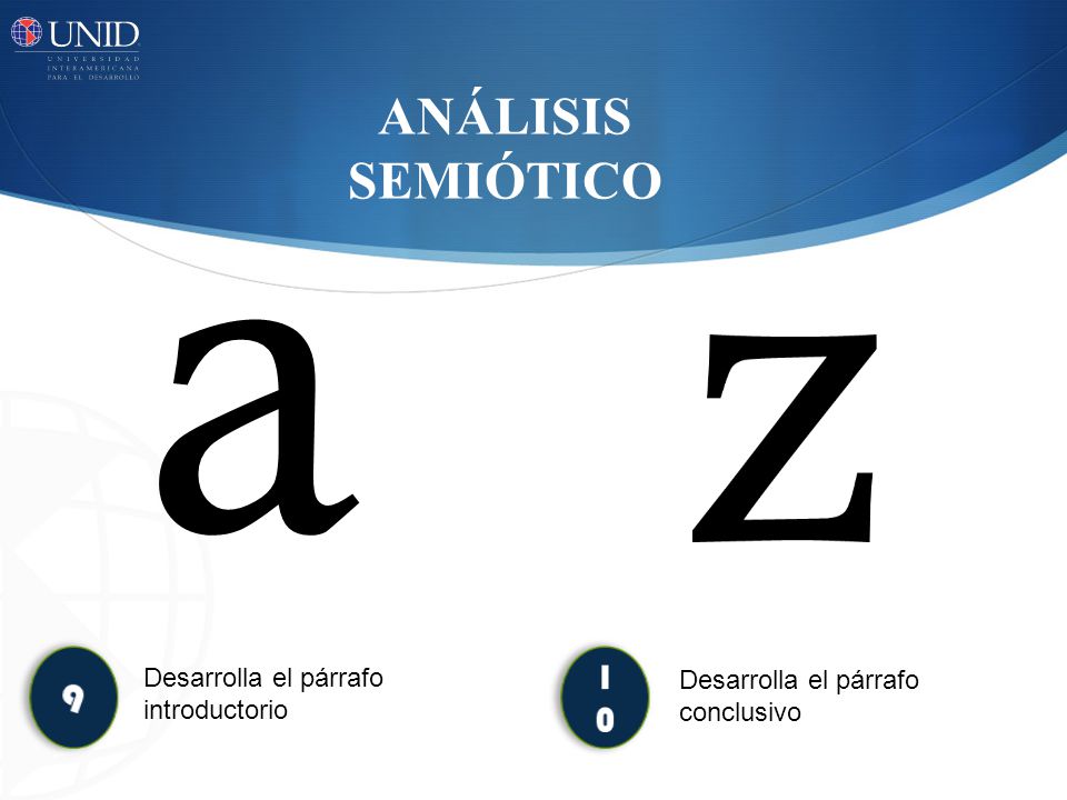 a z ANÁLISIS SEMIÓTICO 9 10 Desarrolla el párrafo introductorio