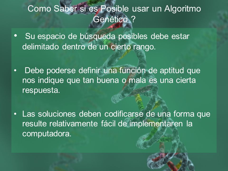 Como Saber si es Posible usar un Algoritmo Genético
