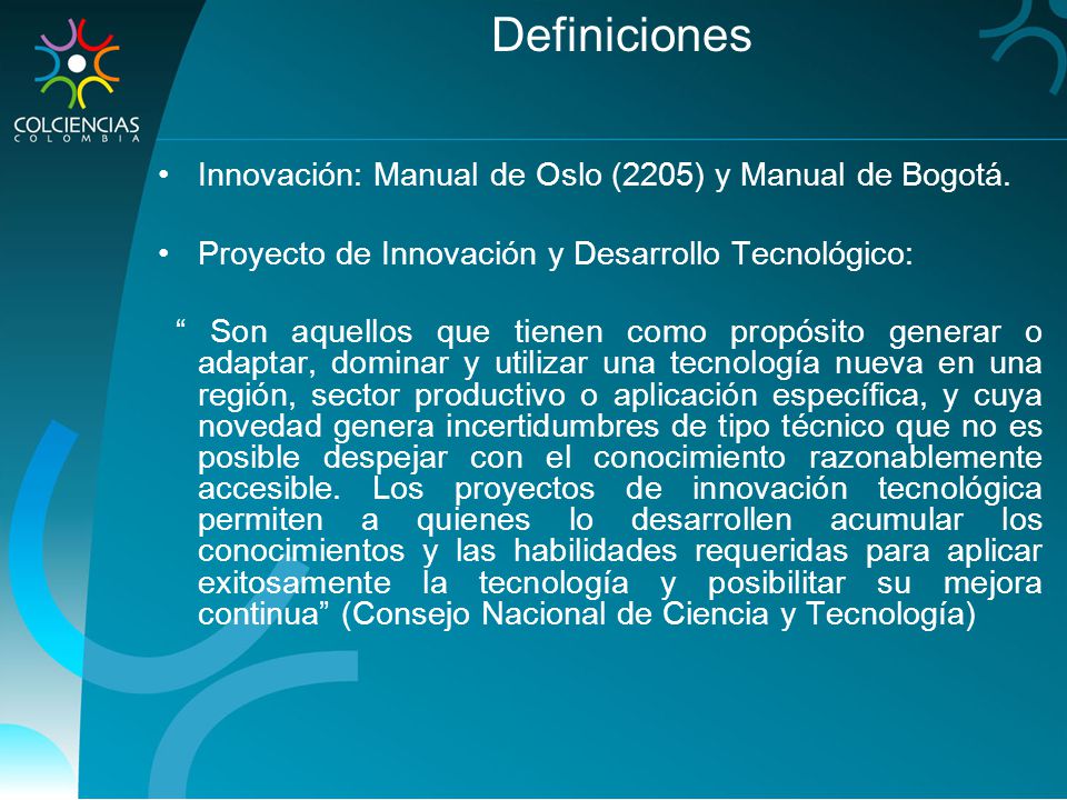 Definiciones Innovación: Manual de Oslo (2205) y Manual de Bogotá.