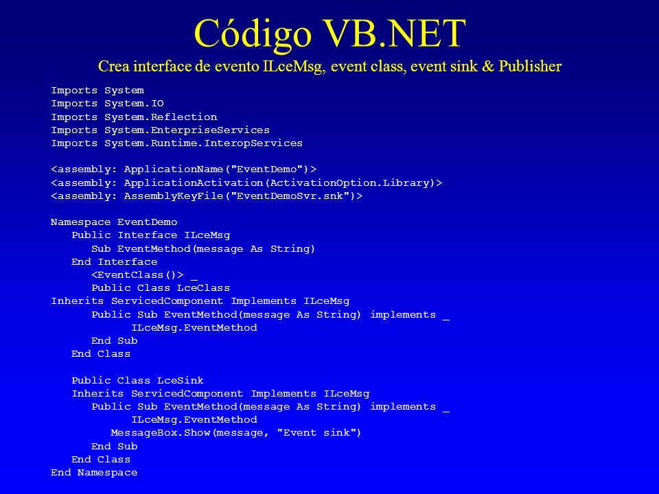 Código VB.NET Crea interface de evento ILceMsg, event class, event sink & Publisher