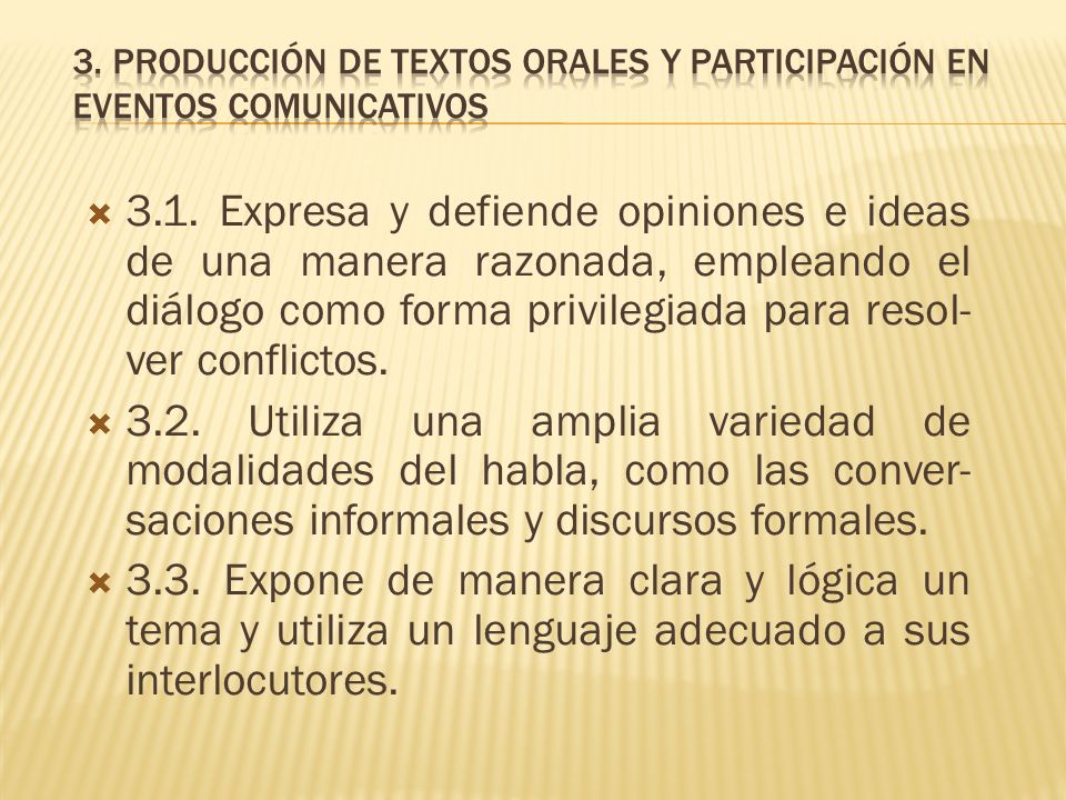 3. Producción de textos orales y participación en eventos comunicativos