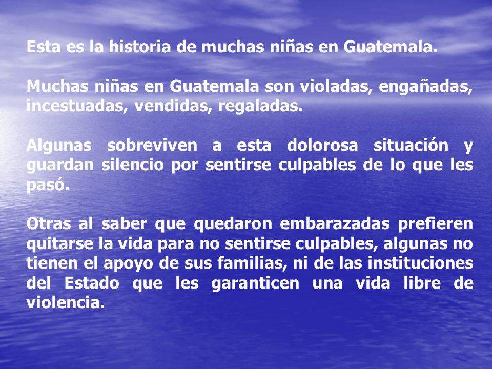 Esta es la historia de muchas niñas en Guatemala.