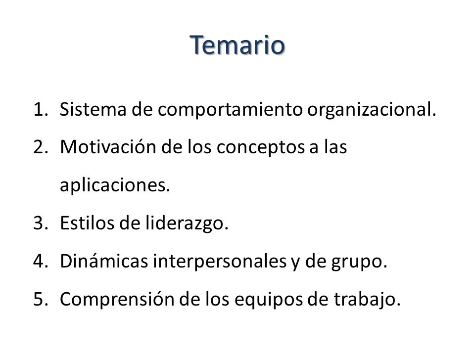 Temario Sistema de comportamiento organizacional.