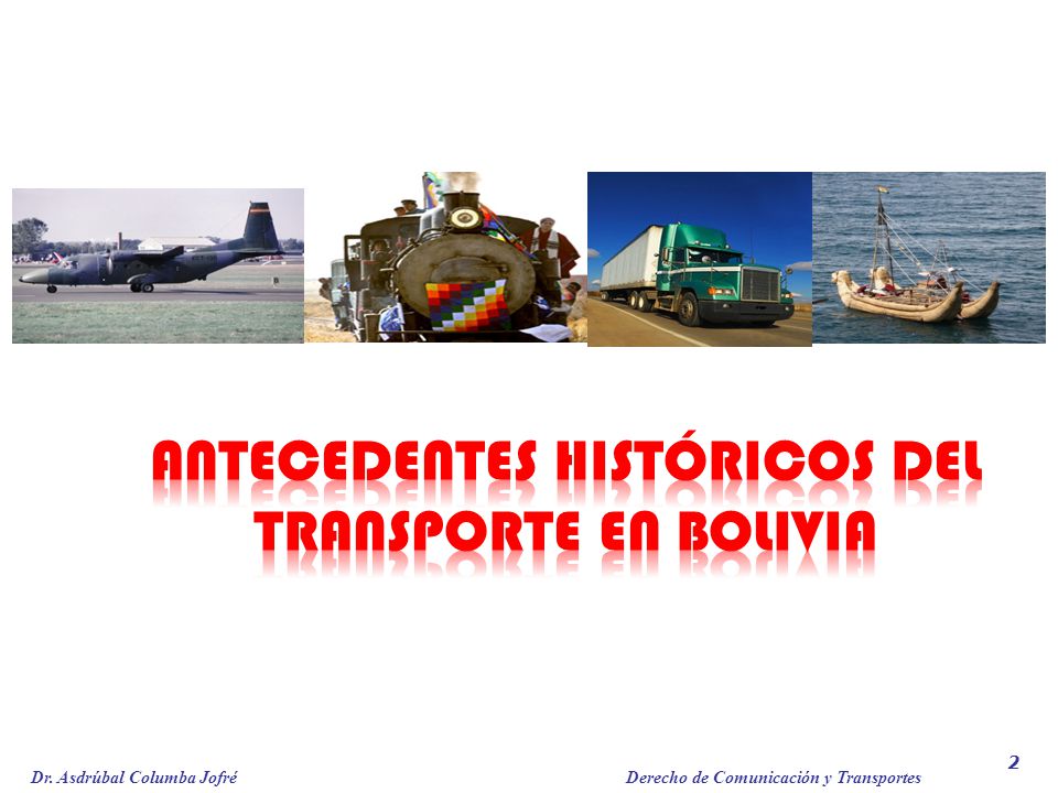 ANTECEDENTES HISTÓRICOS DEL TRANSPORTE EN BOLIVIA