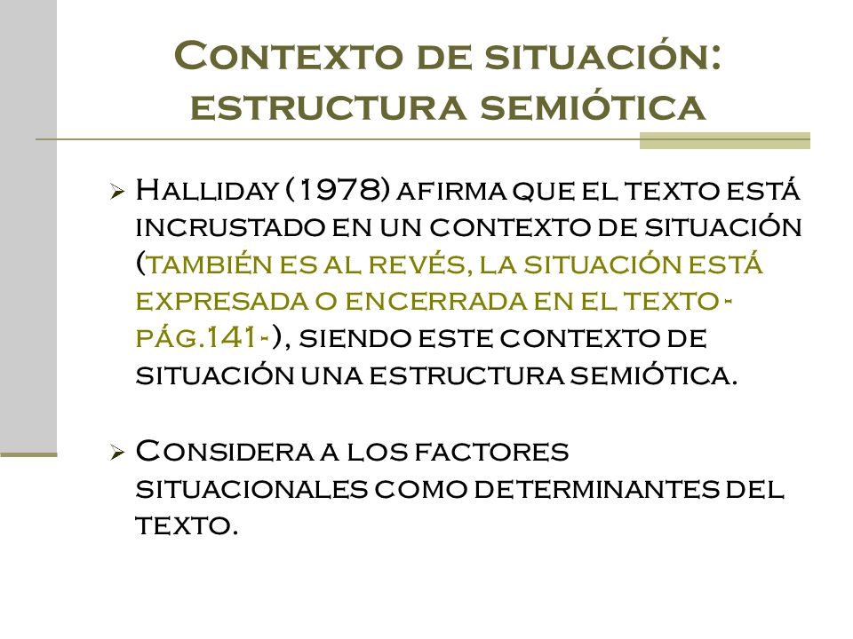 Contexto de situación: estructura semiótica