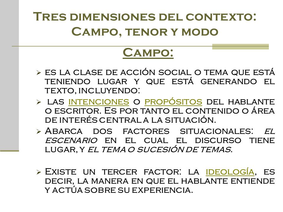 Tres dimensiones del contexto: Campo, tenor y modo
