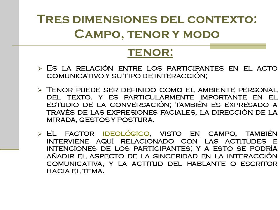 Tres dimensiones del contexto: Campo, tenor y modo