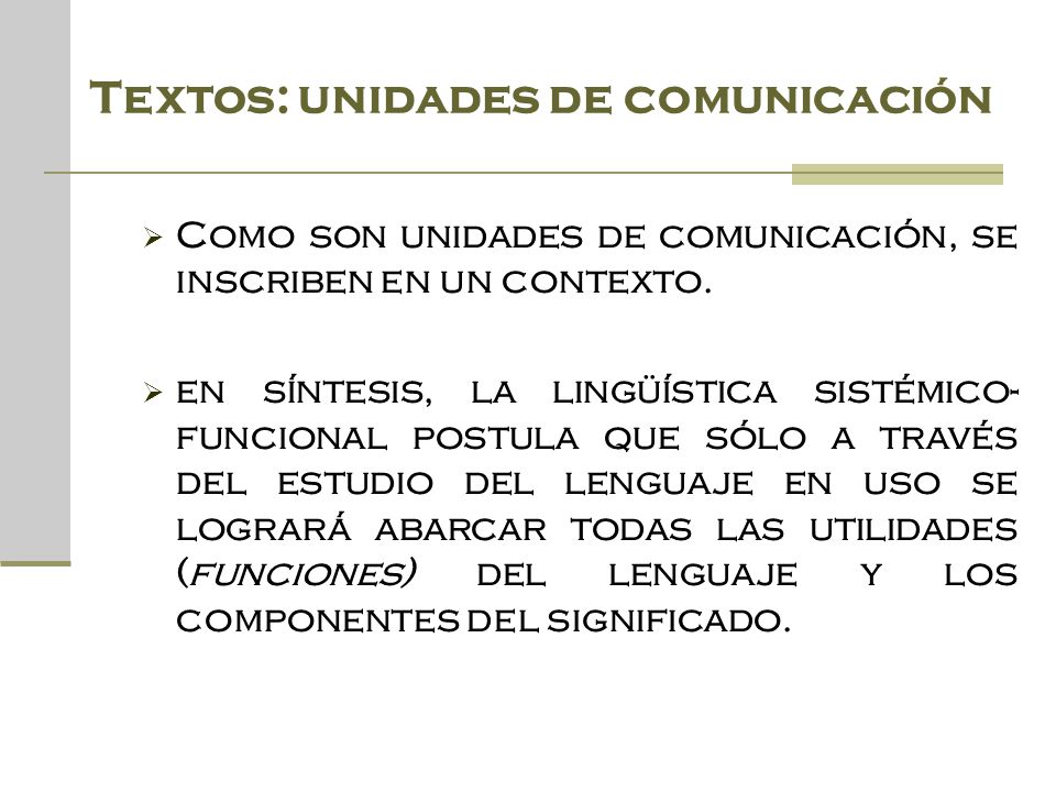 Textos: unidades de comunicación
