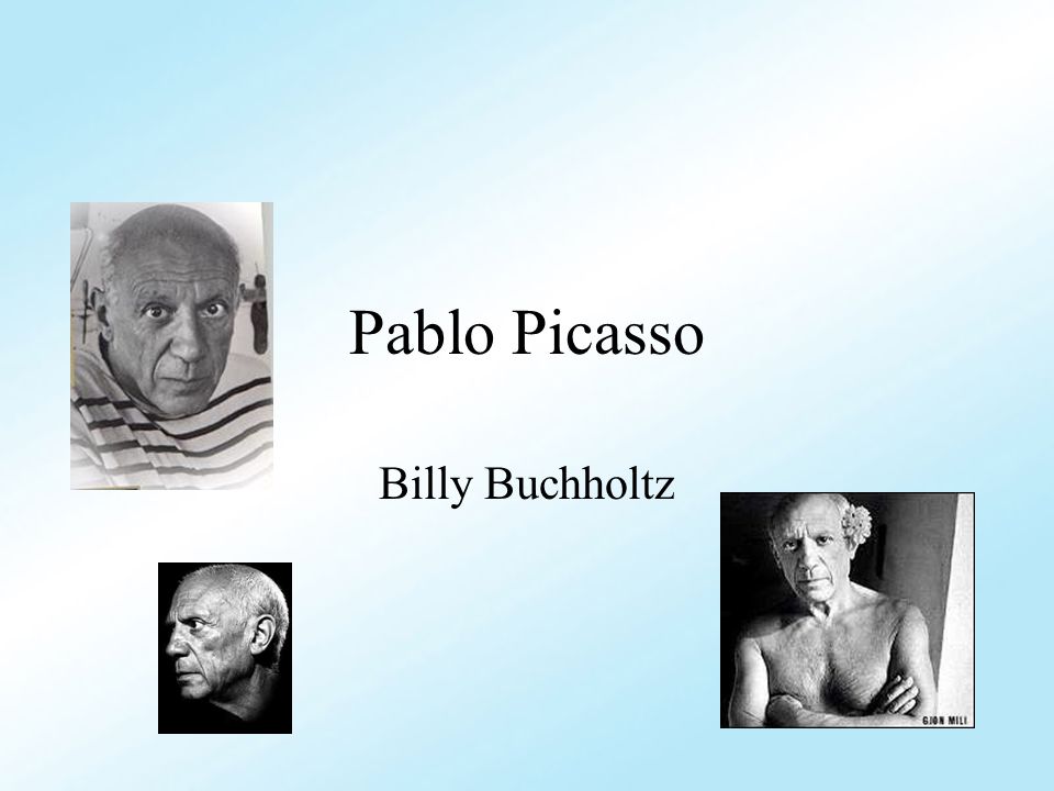 Pablo Picasso Billy Buchholtz
