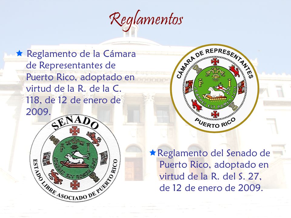 Reglamentos  Reglamento de la Cámara de Representantes de Puerto Rico, adoptado en virtud de la R. de la C. 118, de 12 de enero de