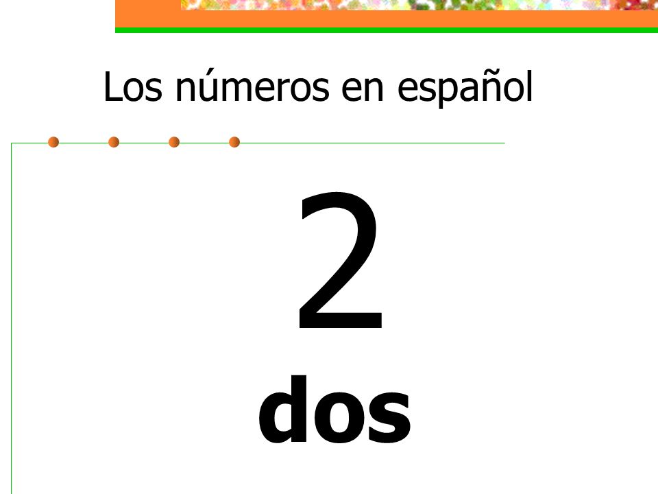 Los números en español 2 dos