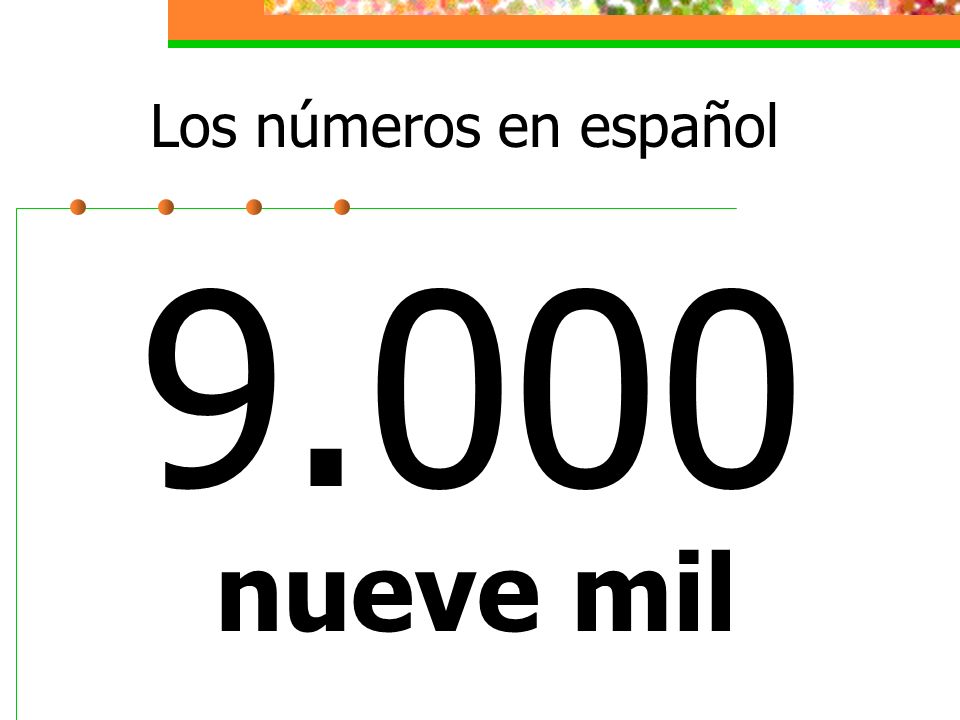 Los números en español nueve mil