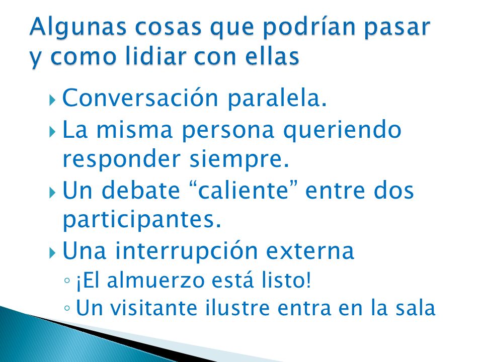 Algunas cosas que podrían pasar y como lidiar con ellas