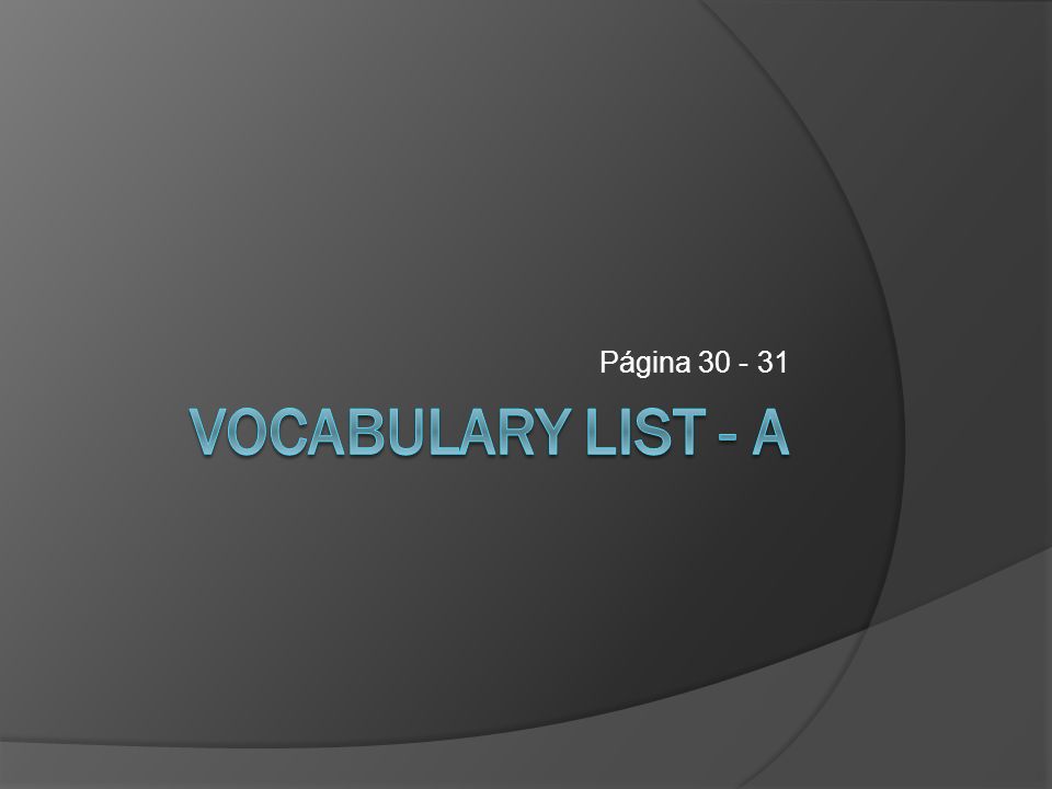 Página Vocabulary List - A